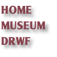 HOME
MUSEUM
DRWF
